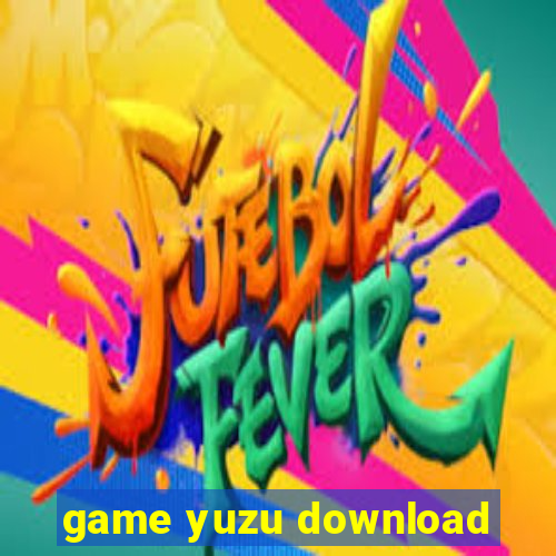 game yuzu download